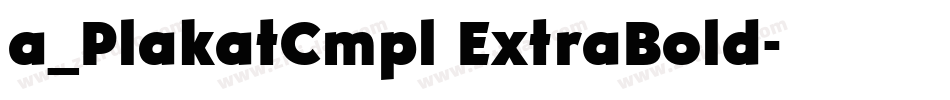 a_PlakatCmpl ExtraBold字体转换